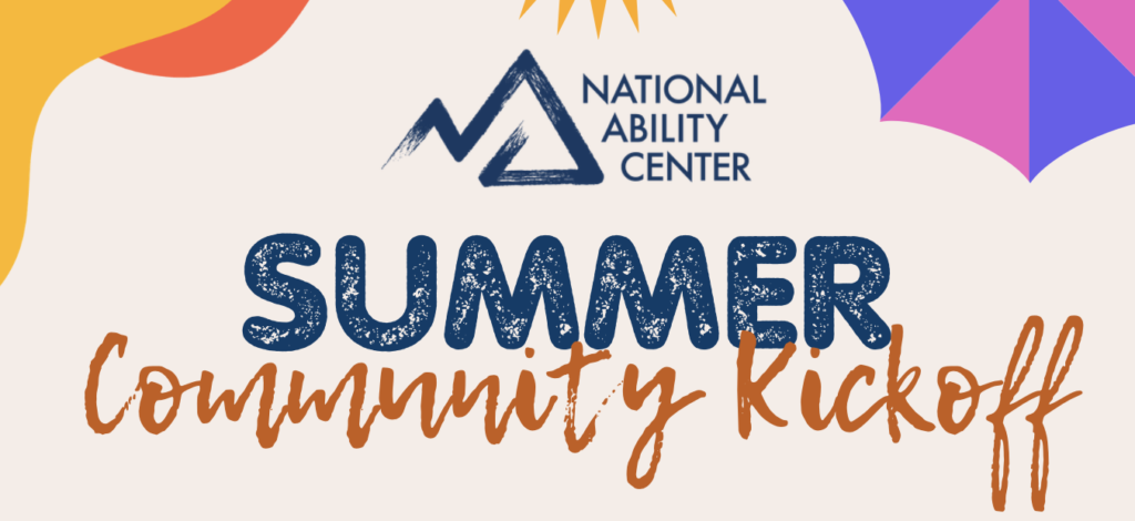 National Ability Center: Summer Community Kickoff
